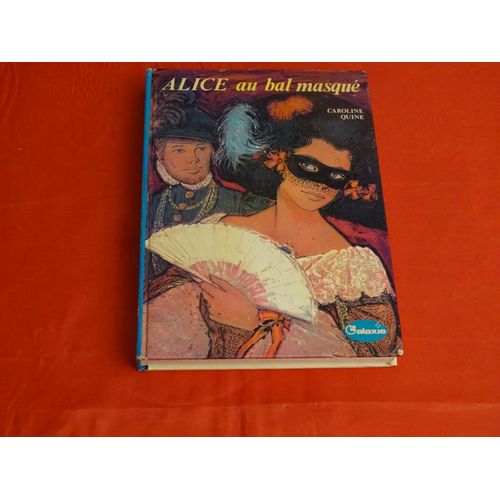 Alice Au Bal Masqu   de caroline quine  Format Cartonn 
