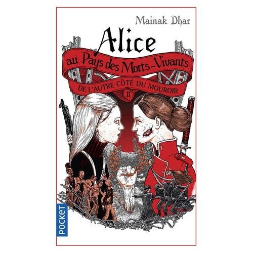 Alice Au Pays Des Morts-Vivants - Tome 2 - De L'autre Ct Du Mouroir    Format Poche 