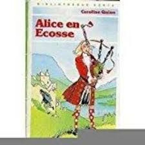Alice En Ecosse   de caroline quine 