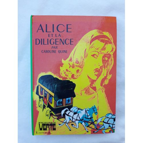 Alice Et La Diligence   de Caroline Quine  Format Cartonn 