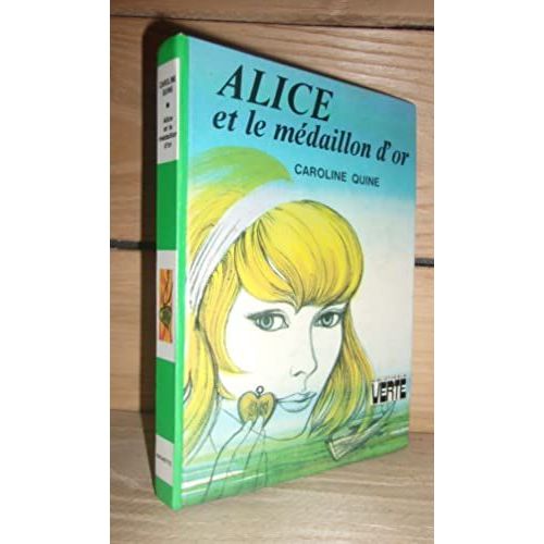 Alice Et Le Medaillon D'or   de caroline quine  Format Reli 