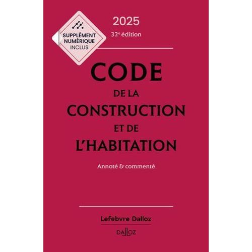 Code De La Construction Et De L'habitation 2025 32ed - Annot & Comment  
