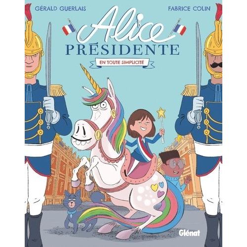 Alice Prsidente Tome 2 - En Toute Simplicit    Format Album 