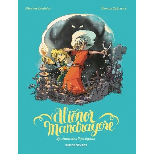 Alinor Mandragore - Tome 4 - Le Chant Des Korrigans    Format Album 