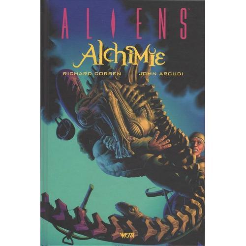 Aliens Alchimie - Collector   de Richard Corben  Format Album 