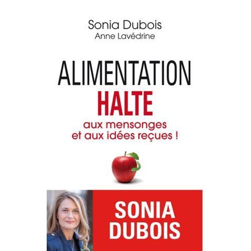 Alimentation : Halte Aux Mensonges Et Aux Ides Reues !  