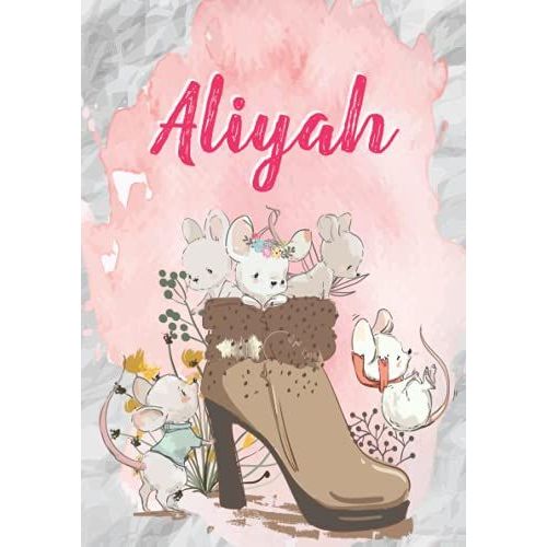 Aliyah: Carnet De Notes A5 | Prnom Personnalis Aliyah | Cadeau D'anniversaire Pour Fille, Femme, Maman, Copine, Sur | Souris Mignonnes En Bottes | 120 Pages Ligne, Petit Format A5 (14.8 X 21 Cm)   de Publishing, Axelle Joy Frc  Format Broch 