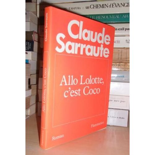 Allo Lolotte, C'est Coco   de claude sarraute  Format Broch 