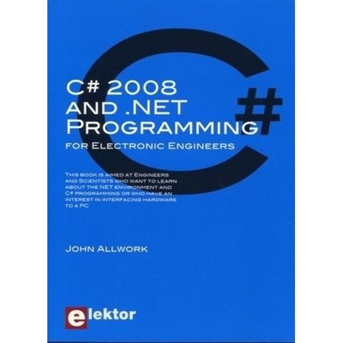 C# And .Net Programming For Engineers   de Allwork John  Format Beau livre 