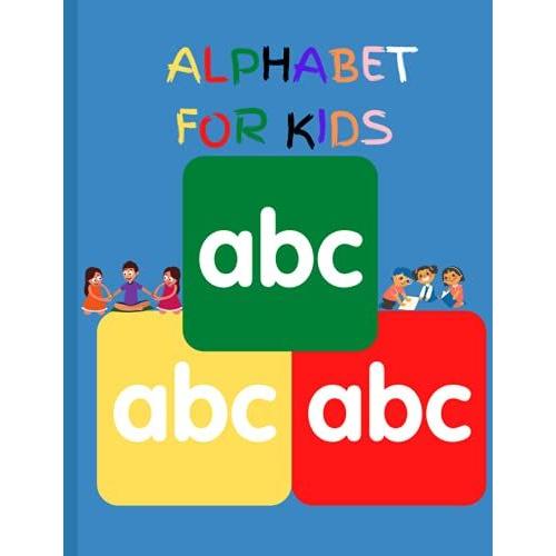Alphabet For Kids: Abc Abc Abc   de unknown  Format Broch 