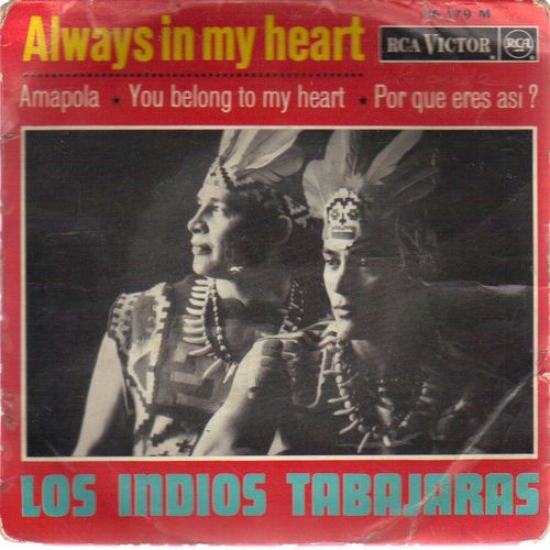 Always In My Heart / Ampola / You Belong To My Heart / For Que Eres Asi - Los Indios Tabajaras