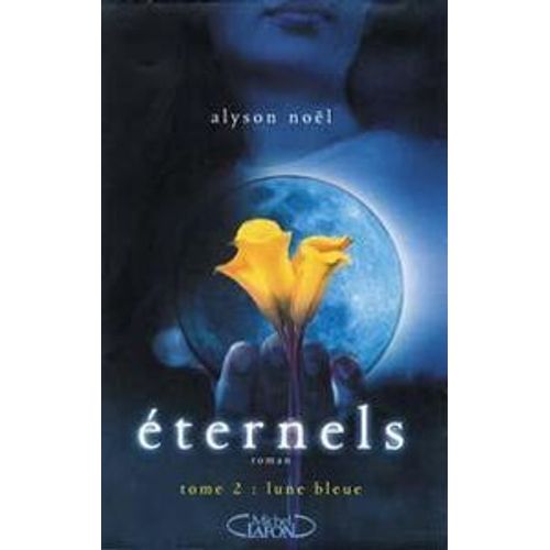 ternels Tome 2 : Lune Bleue   de Alyson Nol 