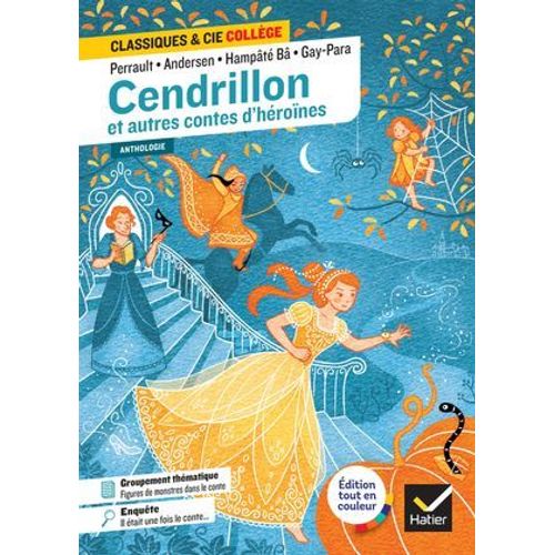 Cendrillon Et Autres Contes D'hrones (Perrault, De Beaumont, Andersen, Gay-Para, Hampt B)  