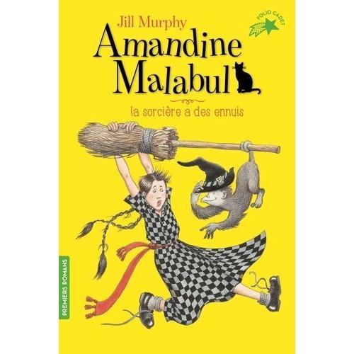 Amandine Malabul Tome 2 - La Sorcire A Des Ennuis   de jill murphy  Format Poche 