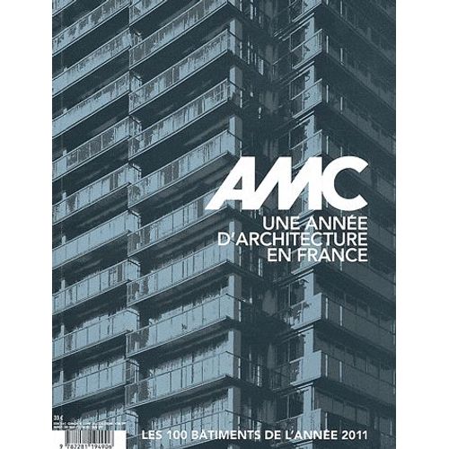 Amc N 211, Dcembre 201 - Une Anne D'architecture En France - Les 100 Btiments De L'anne 2011