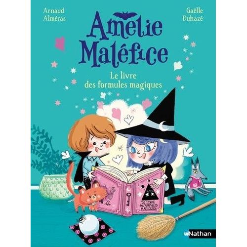 Amlie Malfice - Le Livre Des Formules Magiques    Format Poche 