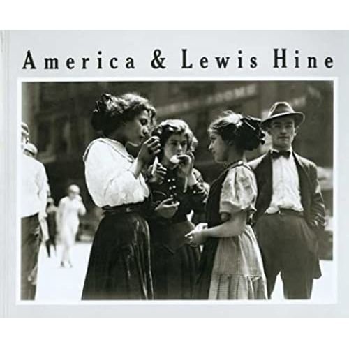 America & Lewis Hine (Aperture Monograph)   de Naomi Resenblum  Format Broch 