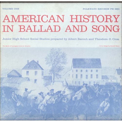 American History In Ballad And Song. Junior High School Social Studies Prepared By Albert Barouh And Theodore O. Cron. Volume One [1] - Collectif - Various Artists