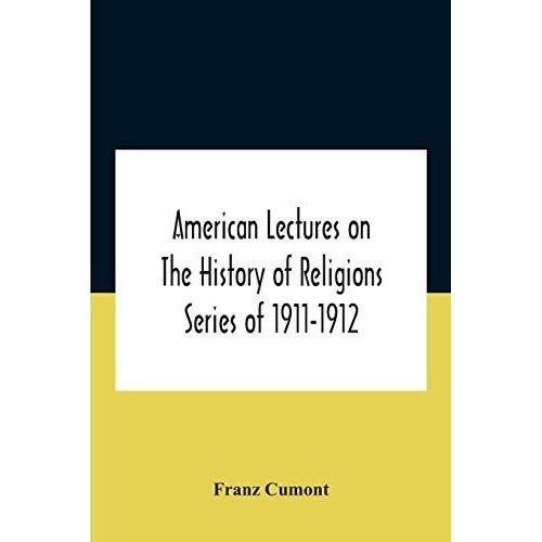 American Lectures On The History Of Religions Series Of 1911-1912 Astrology And Religion Among The Greeks And Romans    Format Broch 