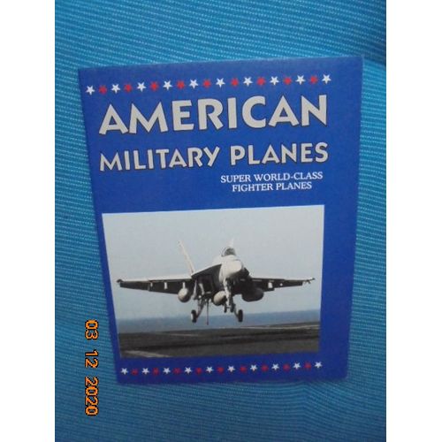 American Military Planes: Super World Class Fighter Planes. Sr-71 Black Bird, F/A 18 Hornet, F-15e Strike Eagle, F-14a Tomcat   de Allied Publishing Group  Format Broch 