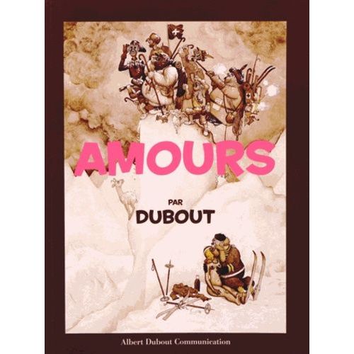 Amours   de albert dubout  Format Album 