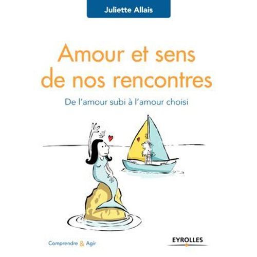 Amour Et Sens De Nos Rencontres  