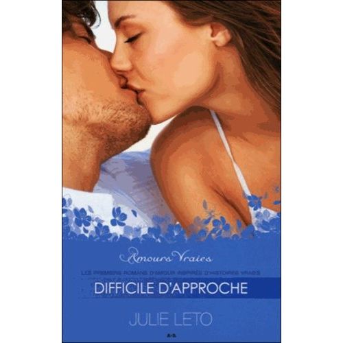 Amours Vraies - Tome 2 - Difficile D'approche    Format Grand Format 