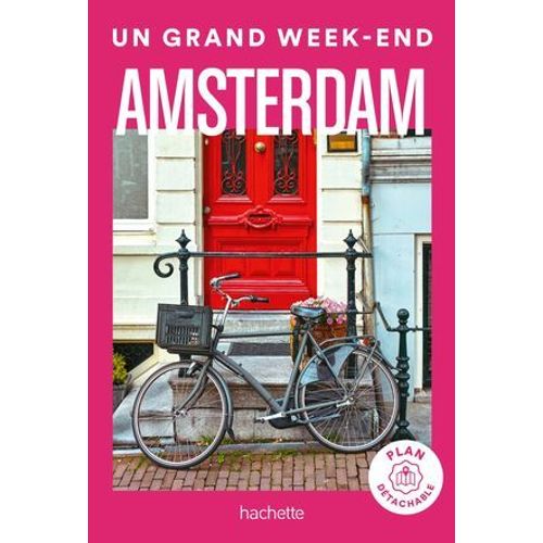 Amsterdam Un Grand Week-End  