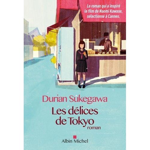 Les Dlices De Tokyo   de Sukegawa Durian  Format Beau livre 