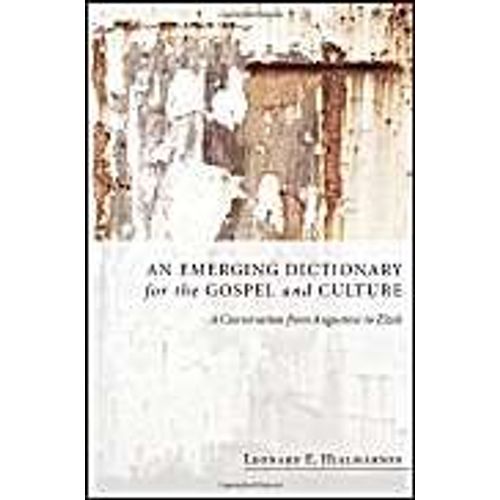 An Emerging Dictionary For The Gospel And Culture    Format Broch 