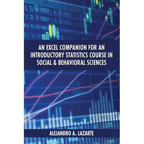 An Excel Companion For An Introductory Statistics Course In Social And Behavioral Sciences    Format Broch 