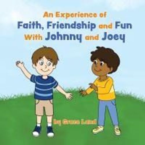An Experience Of Faith, Friendship And Fun With Johnny And Joey    Format Broch 