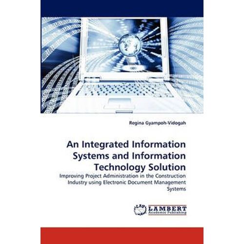 An Integrated Information Systems And Information Technology Solution    Format Broch 