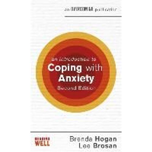 An Introduction To Coping With Anxiety, 2nd Edition    Format Broch 