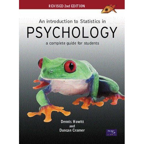 An Introduction To Statistics In Psychology: A Complete Guide For Students   de Dr Dennis Howitt,Dr Duncan Cramer  Format Reli 