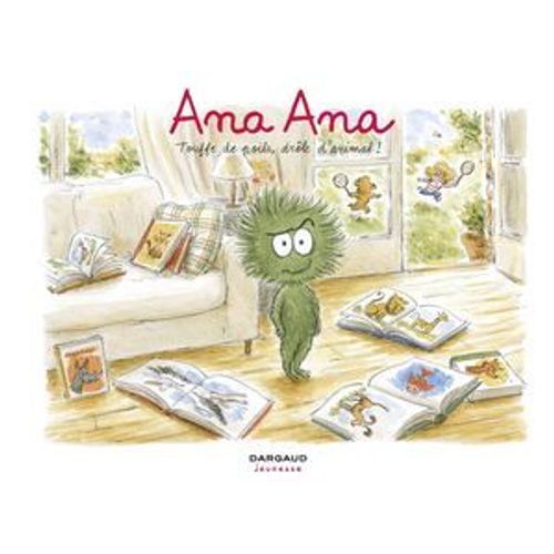 Ana Ana - Tome 19 - Touffe De Poil, Drle D'animal  