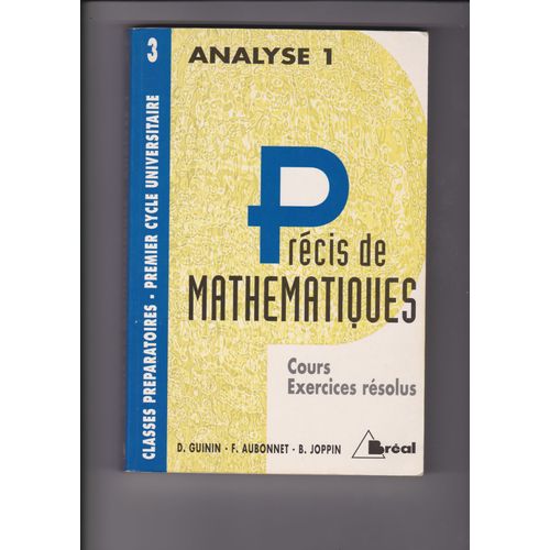 Analyse 1 Precis De Mathematiques Cours Et Exercices Resolus   