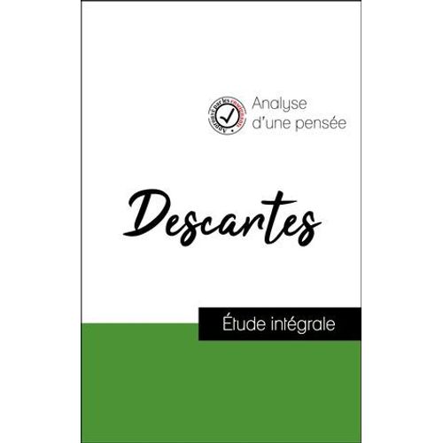 Analyse D'une Pense : Descartes (Rsum Et Fiche De Lecture Plbiscits Par Les Enseignants Sur Fichedelecture.Fr)  