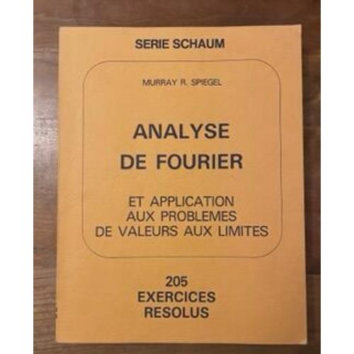 Analyse De Fourier Et Application Aux Problmes De Valeurs Aux Limites   