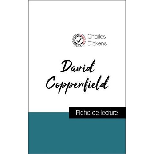 Analyse De L'oeuvre : David Copperfield (Rsum Et Fiche De Lecture Plbiscits Par Les Enseignants Sur Fichedelecture.Fr)  