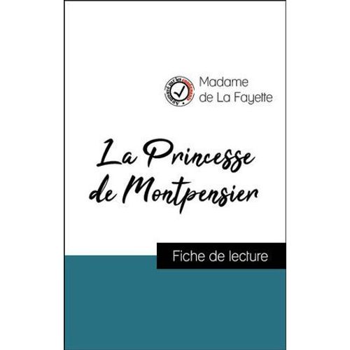 Analyse De L'oeuvre : La Princesse De Montpensier (Rsum Et Fiche De Lecture Plbiscits Par Les Enseignants Sur Fichedelecture.Fr)  