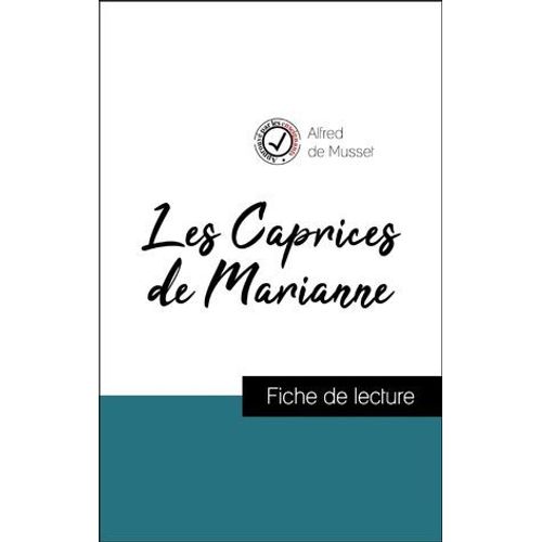 Analyse De L'oeuvre : Les Caprices De Marianne (Rsum Et Fiche De Lecture Plbiscits Par Les Enseignants Sur Fichedelecture.Fr)  
