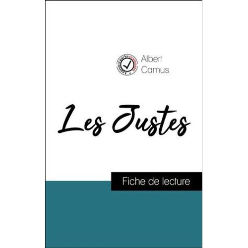 Analyse De L'oeuvre : Les Justes (Rsum Et Fiche De Lecture Plbiscits Par Les Enseignants Sur Fichedelecture.Fr)  