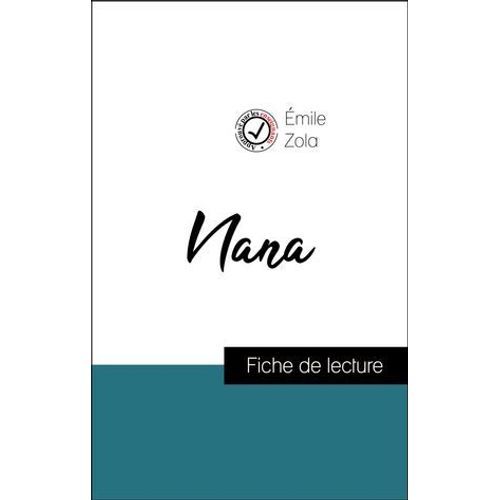 Analyse De L'oeuvre : Nana (Rsum Et Fiche De Lecture Plbiscits Par Les Enseignants Sur Fichedelecture.Fr)  