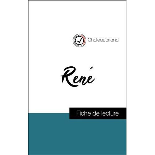 Analyse De L'oeuvre : Ren (Rsum Et Fiche De Lecture Plbiscits Par Les Enseignants Sur Fichedelecture.Fr)  