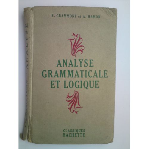 Analyse Grammaticale Et Logique   de grammont e. 