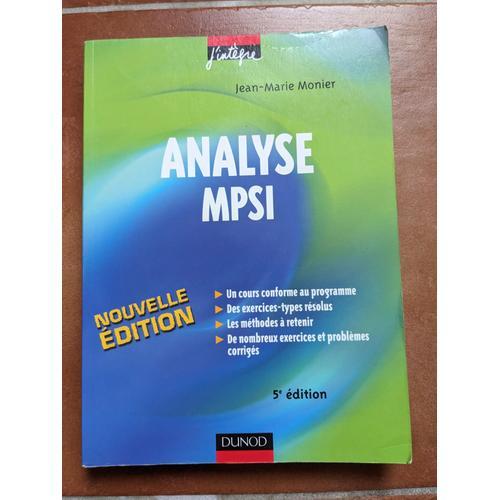 Analyse MPSI (j'intègre) : Cours, Exercices-types, Méthodes, Exercices ...