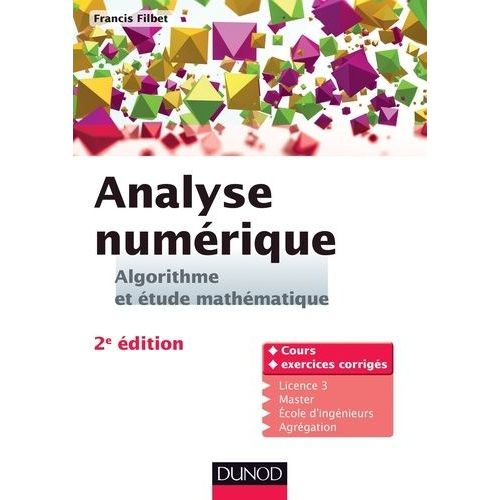 Analyse Numrique - Algorithme Et tude Mathmatique    Format Broch 