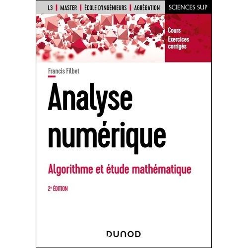 Analyse Numrique - Algorithme Et tude Mathmatique    Format Beau livre 