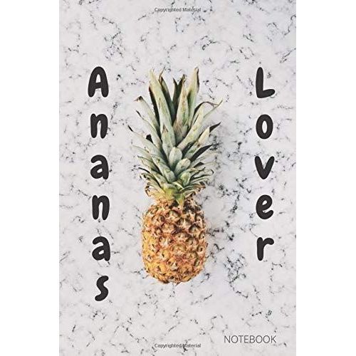 Ananas Lover.: Special Notebook Edition For Boy And Girl. Blank Lined With Margin Journal (6x9, 110 Pages)   de unknown  Format Broch 